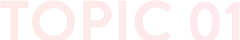 TOPIC 01